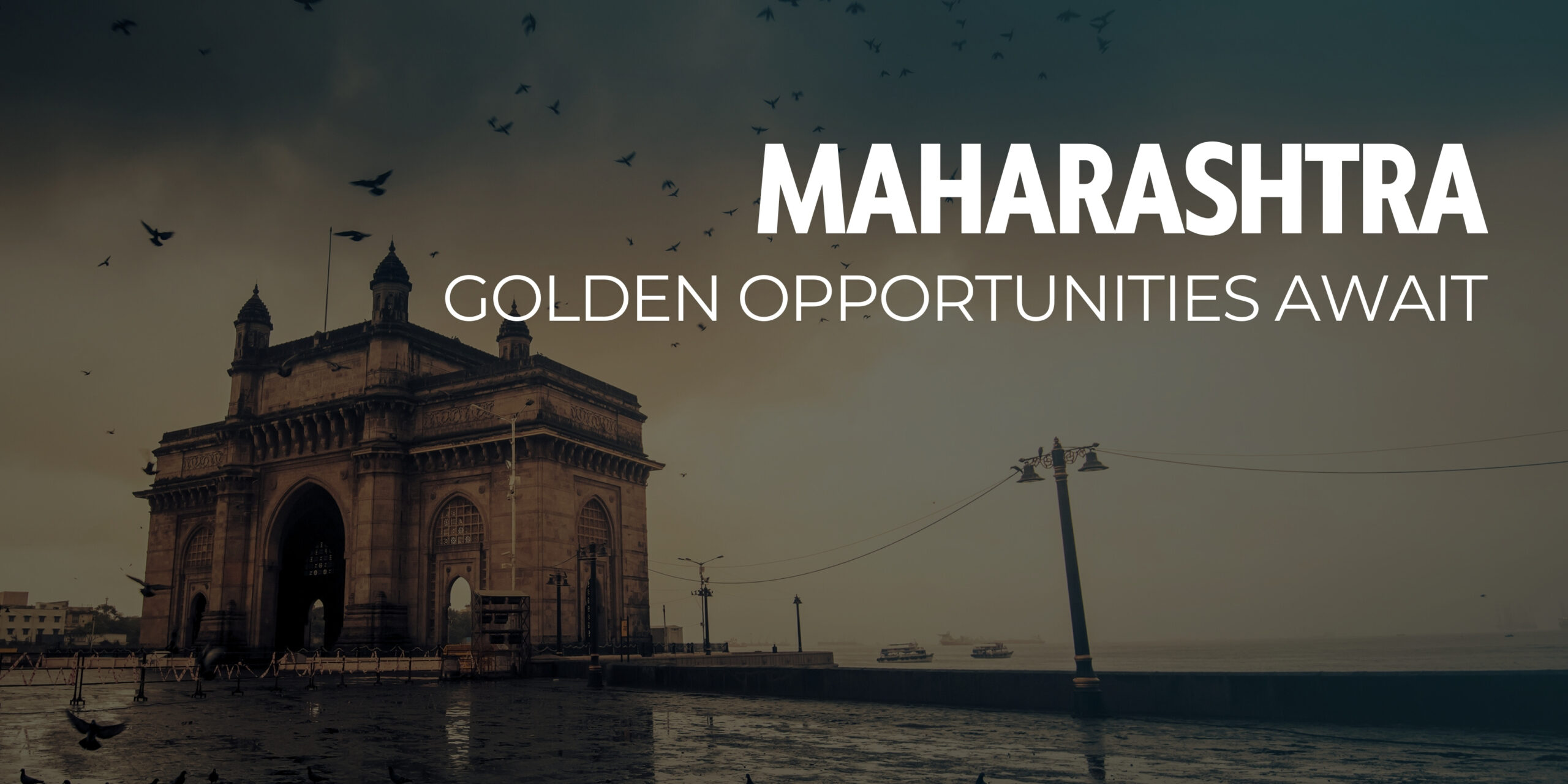 Maharashtra – Golden Opportunities Await