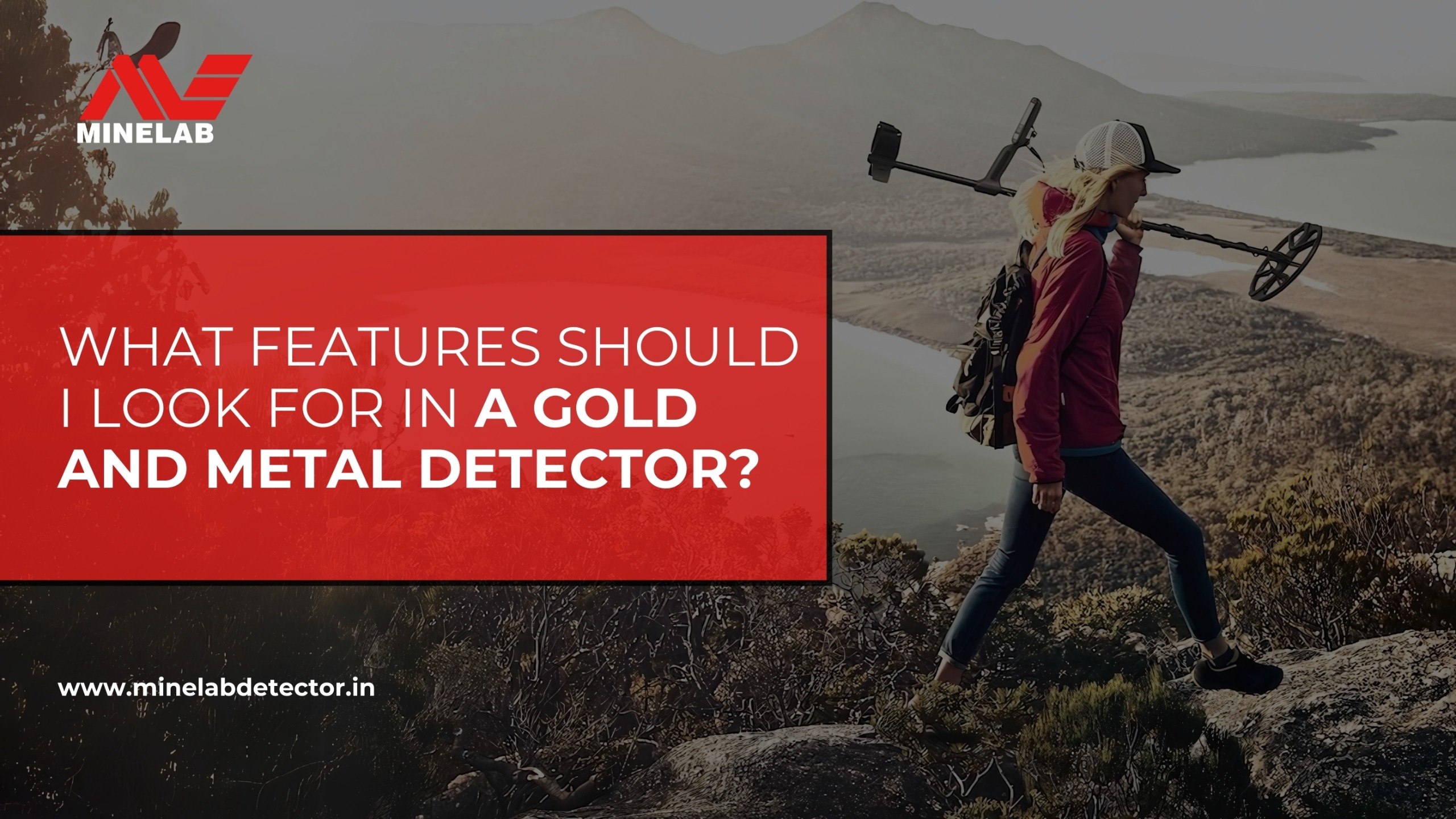 What Features Should I Look for in a Gold and Metal Detector?