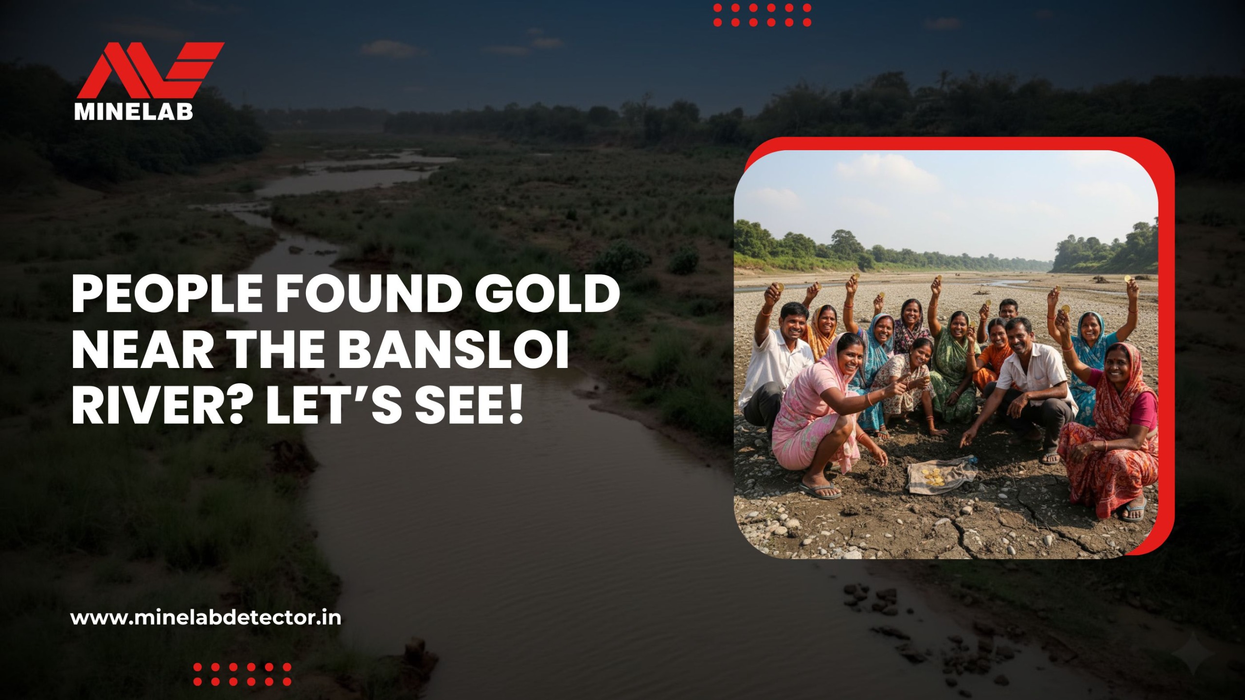 People Found Gold Near the Bansloi River?